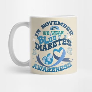 In November We Wear Blue Diabetes Awareness Month Gifts Mug